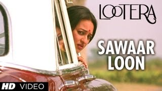 Sanwaar Loon  Lootera  Full Song with Lyrics [upl. by Clarkin]