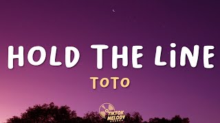 Toto  Hold The Line Lyrics [upl. by Cammi]