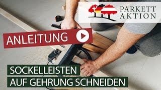 Sockelleisten montieren Teil 1 Gehrung schneiden [upl. by Krefetz]