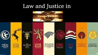 Law and Justice in Game of Thrones [upl. by Baron]