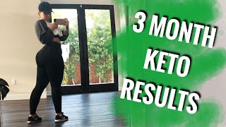 3 MONTH KETO DIET RESULTS CHRISSPY [upl. by Notterb]