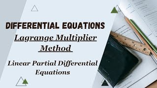 Partial Differential Equations  Lagrange Method to solve Linear PDE [upl. by Crowe]