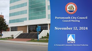 Portsmouth City Council Meeting November 12 2024 Portsmouth Virginia [upl. by Ignatia323]