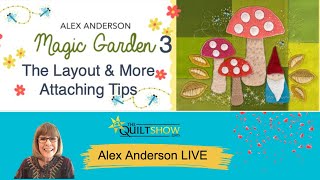 Alex Anderson LIVE  Magic Garden Wool Project 3  The Layout and More Attaching Tips [upl. by Blanc90]