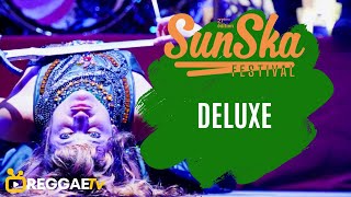 DELUXE  SUN SKA 2024  Live [upl. by Renruojos490]