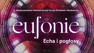 6 Międzynarodowy Festiwal Muzyki Europy ŚrodkowoWschodniej Eufonie [upl. by Mij]