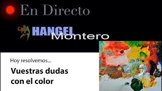 Hoy RESOLVEMOS vuestras dudas sobre el COLOR  Hangel Montero [upl. by Aramak]