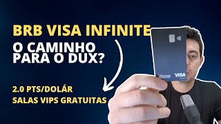 BRB Visa Infinite melhor que Itaú Personnalité e Santander Unique Vale a pena [upl. by Rosamund]