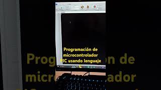 Programación de microcontrolador [upl. by Peednas]