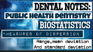 MEASURES OF DISPERSION  BIOSTATISTICS  PUBLIC HEALTH DENTISTRY [upl. by Georgeta267]