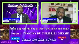 Leçon 4quotTÉMOINS DU CHRIST LE MESSIEquot Pasteur Henock CELESTIN Présentateur Une étude approfondie [upl. by Cammy]