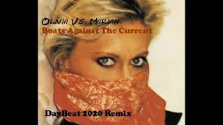 Olivia NewtonJohn Feat Mariah Carey Boats Against The Current DayBeat 2020 MashUp [upl. by Kusin]