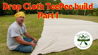 Drop Cloth TeePee build part one [upl. by Cavit]