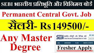 Permanent Central Govt Job  Grade A Officer Recruitment 2024 ANY MASTER  Salary 149500 per month [upl. by Salome]