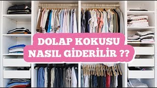 DOLAP KOKUSU NASIL GİDERİLİR GİYİNME DOLAPLARINIZ MİS GİBİ KOKSUN [upl. by Rogozen]