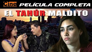 El Tahúr Maldito  Película Completa  Cine Mexicano [upl. by Sirtimid495]