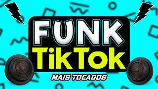 FUNK MAIS TOCADOS TIK TOK 2024  MEGA FUNK 2024  OS MELHORES FUNK  AS TOPS FUNK DO TIKTOK 2024 [upl. by Ayotol740]