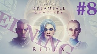 Dreamfall Chapters Book Five  Redux Walkthrough part 8 [upl. by Wolfram]