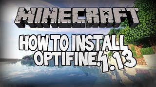 How To INSTALL Optifine for Minecraft 113 GET MORE FPS 😱 [upl. by Eyde]