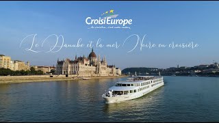 Le Danube et la mer Noire en croisière  CroisiEurope [upl. by Aseneg621]