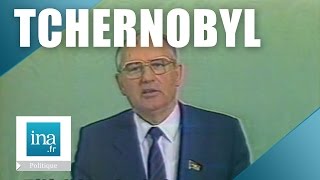 Tchernobyl  Le discours de Mikhaïl Gorbatchev  Archive INA [upl. by Spiegelman]