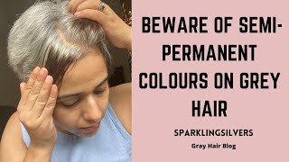 Beware of Semipermanent Colors On Gray Hair  SparklingSilvers [upl. by Myra531]