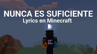 quotNunca es suficiente Natalia Lafourcadequot Lyrics en Minecraft [upl. by Uttasta813]