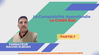 La Comptabilité Approfondie Le crédit Bail Partie7 [upl. by Einon]