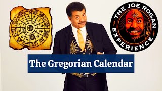 The Gregorian Calendar  JRE amp Neil deGrasse Tyson [upl. by Turnheim]