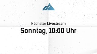 Livestream der Chrischona Amriswil [upl. by Eiramanna]