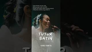 TUTUR BATIN  YURA YUNITA  LIRIK [upl. by Ssor118]