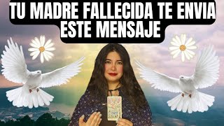 Tu Madre Fallecida Te Envia este Mensaje ✨️Te emocionada✨️ [upl. by Teloiv]