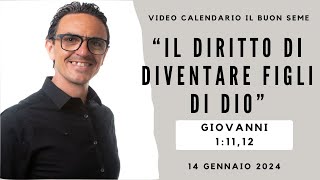 14 GENNAIO 2024 Calendario cristiano IL BUON SEME [upl. by Dahs]