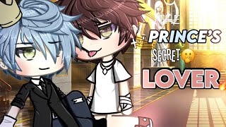 ❦ ᴛʜᴇ ᴘʀɪɴᴄᴇ’ꜱ ꜱᴇᴄʀᴇᴛ ʟᴏᴠᴇʀ ❦  GAY GLMM  BL  GACHALIFE  60K SPECIAL  ORIGINAL [upl. by Aynahs]