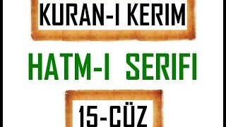 Kuran 15 CÜZ Kuran Kerim Hatmi Şerif Hatim arapça türkçe mukabele Quran muslim islam [upl. by Bilek]