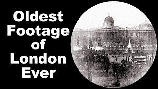 Oldest Footage of London Ever [upl. by Blodgett]