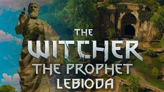 The Prophet Lebioda History  Witcher Lore  Witcher 3 lore  Witcher Religions [upl. by Lew]