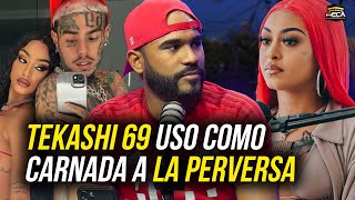 TEKASHI 69 USO A LA PERVERSA COMO CARNADA [upl. by Hunger]