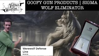 Goofy Gun Products  Sigma Wolf Eliminator [upl. by Adnuahsor]