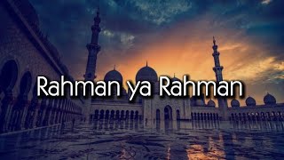 Rahman ya Rahman  Lyrics [upl. by Manvell]