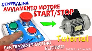 TUTORIAL centralina Avviamento motore start stop per motori e trapani [upl. by Gilli]