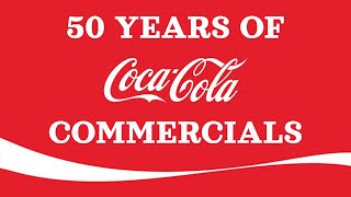 50 Years of Coca Cola Commercials 19532003 [upl. by Jessalyn]