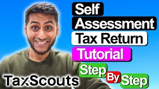 How To Self Assessment Tax Return 2024  Step by Step Guide TaxScouts [upl. by Auginahs]