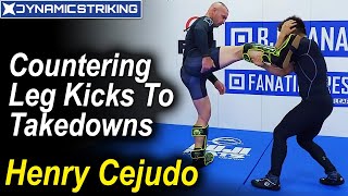 Countering Leg Kicks To Takedowns by Henry Cejudo [upl. by Eirised]