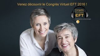 Congrès Virtuel EFT  du 19 au 25 mai 2016 [upl. by Enyawd400]