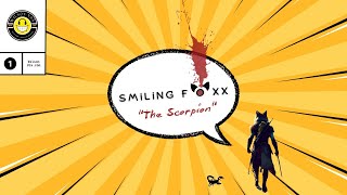 Smiling Foxx The Scorpion [upl. by Essyla828]