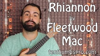 Rhiannon  Fleetwood Mac  Easy Beginner Ukulele Tutorial with Tabs [upl. by Natsirt]