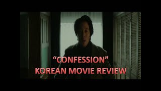 quotCONFESSIONquot  KOREAN MOVIE REVIEW  CRIME THRILLER MOVIE [upl. by Namlak52]