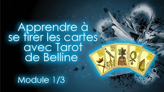 Apprendre à se tirer les cartes avec le Tarot de Belline  13 [upl. by Annovoj]