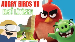 Angry Birds VRban nagyon fun elsőlátásra [upl. by Liw]